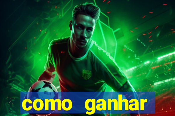 como ganhar dinheiro jogando gratis